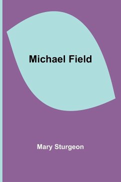 Michael Field - Sturgeon, Mary