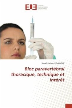 Bloc paravertébral thoracique, technique et intérêt - NEMOUCHE, Souad Karima