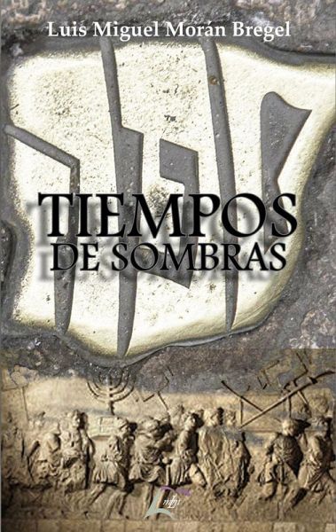 Tiempos de sombras Tiempos de sombras