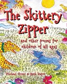 The Skittery Zipper