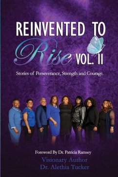 Reinvented to Rise II: Stories of Perseverance, Strength and Courage - Russell, Tabatha; Straker, Pamela