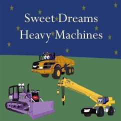 Sweet Dreams Heavy Machines - Lege, Shane