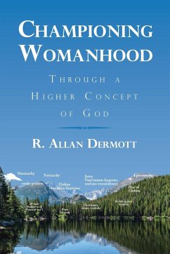 Championing Womanhood - Dermott, R. Allan