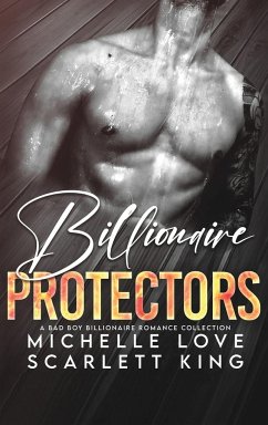 Billionaire Protectors - King, Scarlett; Love, Michelle