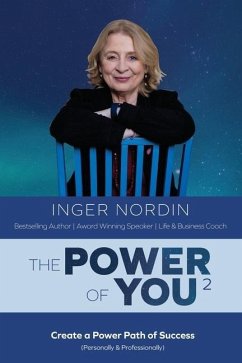 The POWER of YOU2: Create a POWER PATH of Success (Personally & Professionally) - Nordin, Inger