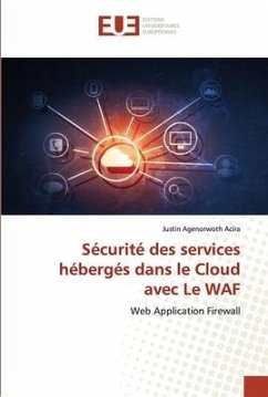 Sécurité des services hébergés dans le Cloud avec Le WAF - Agenorwoth Acira, Justin