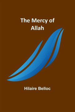 The Mercy of Allah - Belloc, Hilaire