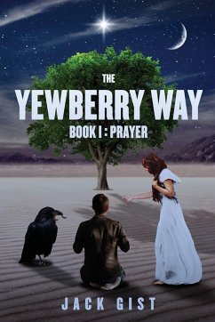 The Yewberry Way - Gist, Jack