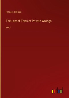 The Law of Torts or Private Wrongs