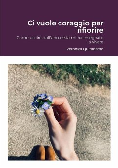 Ci vuole coraggio per rifiorire - Quitadamo, Veronica