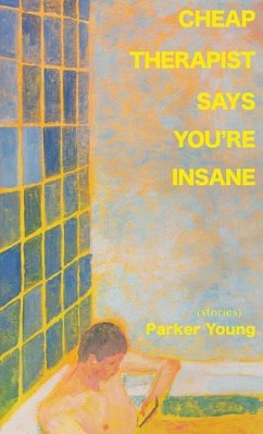 Cheap Therapist Says You're Insane - Young, Parker