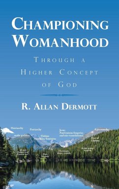 Championing Womanhood - Dermott, R. Allan