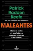 Maleantes: Historias Reales de Estafadores, Asesinos, Rebeldes E Impostores / Ro Gues