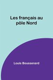 Les français au pôle Nord Les français au pôle Nord