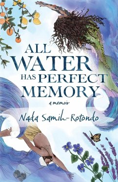 All Water Has Perfect Memory - Samih-Rotondo, Nada