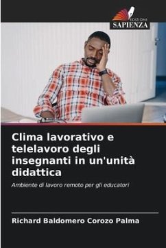 Clima lavorativo e telelavoro degli insegnanti in un'unità didattica - Corozo Palma, Richard Baldomero