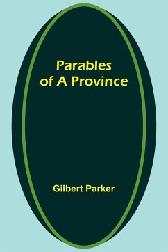 Parables of a Province - Parker, Gilbert