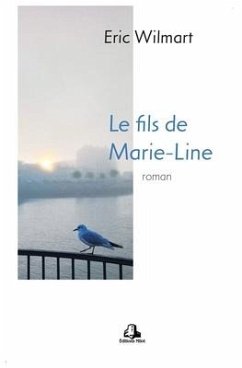 Le fils de Marie-Line - Wilmart, Eric