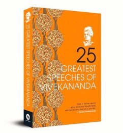 25 Greatest Speeches of Vivekananda - Vivekananda, Swami