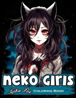 Neko Girls: Relax and Unleash Your Creativity with Adorable Neko Girls! - Poe, Luka