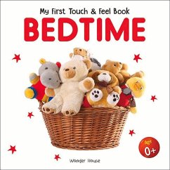 My First Book of Touch and Feel: Bedtime - Wonder House Books