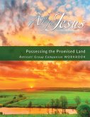 Possessing the Promised Land - Retreat / Companion Workbook