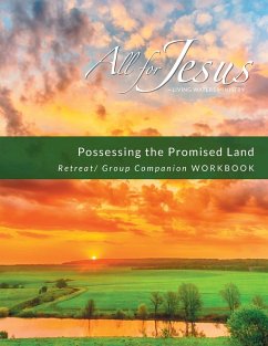 Possessing the Promised Land - Retreat / Companion Workbook - Case, Richard T