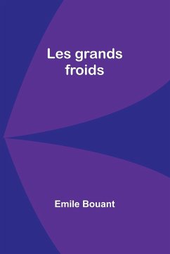 Les grands froids - Bouant, Emile