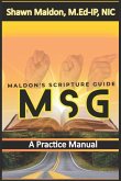 Maldon's Scripture Guide: A Practice Manual