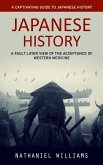 Japanese History: A Captivating Guide to Japanese History (A Fault Layer View of the Acceptance of Western Medicine)