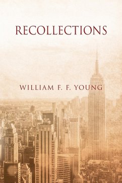 Recollections - Young, William F. F.