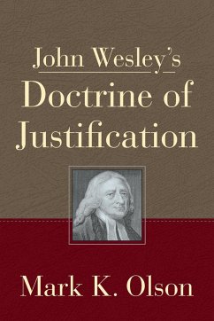 John Wesley's Doctrine of Justification (John Wesley's Doctrine of Justification)
