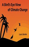 A Bird's Eye View of Climate Change