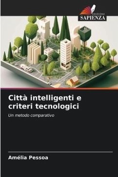 Città intelligenti e criteri tecnologici - Pessoa, Amélia