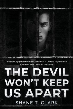 The Devil Won't Keep US Apart - Clark, Shane T.