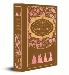 Greatest Works: Jane Austen (Deluxe Hardbound Edition) - Austen, Jane