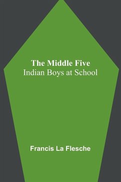 The Middle Five - Flesche, Francis La