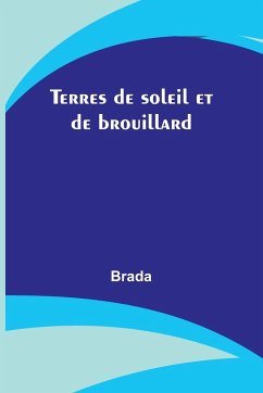 Terres de soleil et de brouillard - Brada