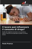 Il lavoro può influenzare il consumo di droga?