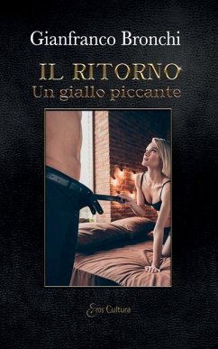 Il ritorno: Un giallo piccante. Il seguito di 