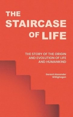The Staircase of Life - Willighagen, Gerard Alexander