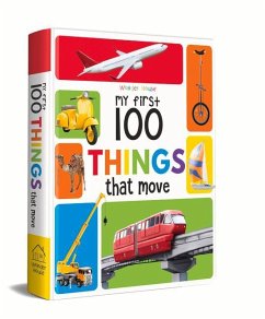 My First 100 Things That Move: Padded Cover Book - Wonder House Books