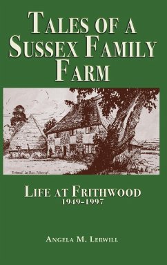 Tales of a Sussex Family Farm - Lerwill, Angela M.