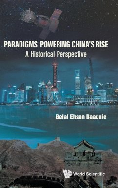 PARADIGMS POWERING CHINA'S RISE - Belal Ehsan Baaquie