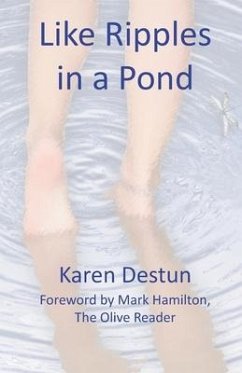 Like Ripples in a Pond - Destun, Karen