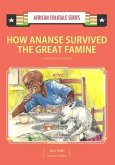 How Ananse Survived the Great Famine: A Ghanaian Folktale