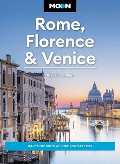 Moon Rome, Florence & Venice (Fourth Edition) - Cohen, Alexei J.