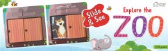 Slide and See: Explore the Zoo - Wonder House Books