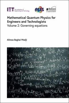 Mathematical Quantum Physics for Engineers and Technologists - Baghai-Wadji, Alireza