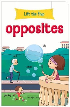 Lift the Flap: Opposites - Wonder House Books